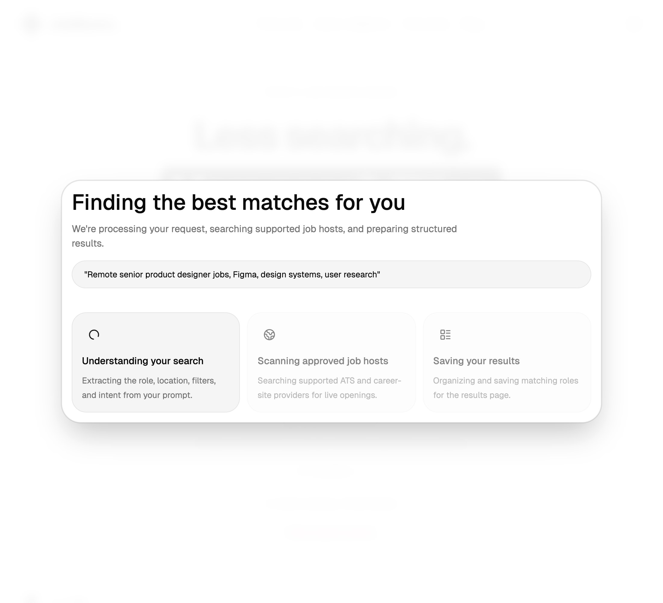 The loading screen showing Understanding your search, Scanning approved job hosts, and Saving your results